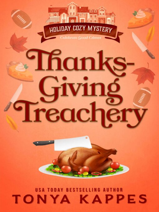 Title details for Thanksgiving Treachery by Tonya Kappes - Available